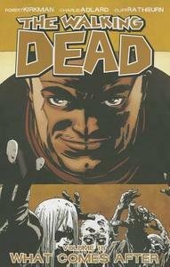THE WALKING DEAD VOL. 18 WHAT COMES AFTER ( IN …