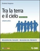 TRA LA TERRA E IL CIELO - ED. VERDE - …