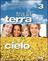 TRA LA TERRA E IL CIELO 3.