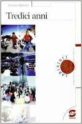 TREDICI ANNI