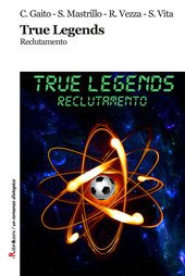 TRUE LEGENDS. RECLUTAMENTO | Immagine principale