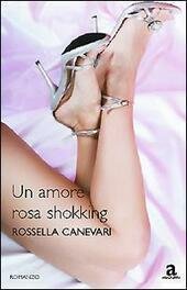 UN AMORE ROSA SHOKKING | Immagine principale