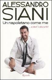 UN NAPOLETANO COME ME.che t' 'o dico a fa'!