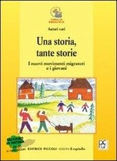 UNA STORIA, TANTE STORIE