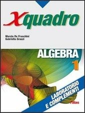 XQUADRO - ALGEBRA 1 - LABORATORIO E COMPLEMENTI
