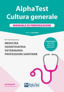 ALPHA TEST. CULTURA GENERALE. MANUALE DI PREPARAZIONE. PER L'AMMISSIONE A …