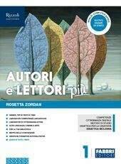 AUTORI E LETTORI PIŸ. CON QUADERNO VOL. 1 ACCOGLIENZA E …