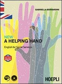 NEW A HELPING HAND. ENGLISH FOR SOCIAL SERVICES. PER LE …