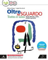 OLTRE LO SGUARDO - TUTTO IN UNO. VOLUME UNICO+GLOSSARIO 2017