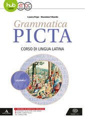 GRAMMATICA PICTA. LEZIONI 2