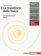 LE TRAIETTORIE DELLA FISICA 2ED - VOL. 2 (LDM). TERMODINAMICA, …