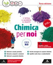 CHIMICA PER NOI. EDIZ. BLU. PER IL SECONDO BIENNIO DEI …