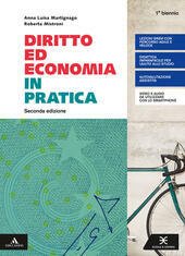 DIRITTO ED ECONOMIA IN PRATICA. VOLUME UNICO 1° BIENNIO ED. …