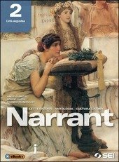 NARRANT. LETTERATURA, ANTOLOGIA, CULTURA LATINA. PER I LICEI. CON E-BOOK. …