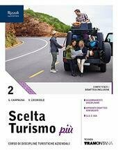 SCELTA TURISMO PIU' VOL. 2 - LIBRO MISTO CON HUB …