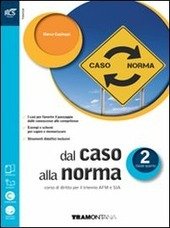 DAL CASO ALLA NORMA CLASSE 2 - LIBRO MISTO CON …