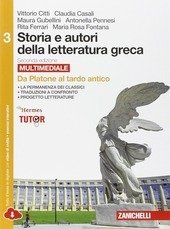 STORIA E AUTORI DELLA LETTERATURA GRECA 2ED - VOLUME 3 MULTIMEDIALE (LDM). DA PLATONE AL TARDO ANTICO