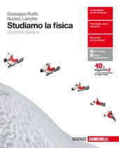 STUDIAMO LA FISICA - VOLUME UNICO (LDM). EDIZIONE BIANCA