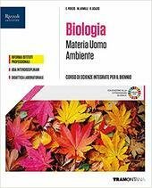 MATERIA UOMO AMBIENTE. CORSO DI SCIENZE INTEGRATE. BIOLOGIA. PER IL …