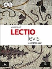 LECTIO LEVIS. GRAMMATICA + LEZIONI 1