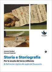 STORIA E STORIOGRAFIA VOLUME 2. 2 DALL'ANCIEN REGIME ALLE SOGLIE …