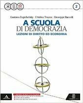 SCUOLA DI DEMOCRAZIA (A) - LEZIONI DI DIRITTO ED ECONOMIA. …