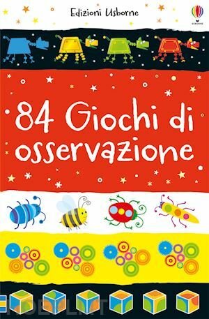 84 GIOCHI DI OSSERVAZIONE. PICCOLI PASSATEMPI. EDIZ. A COLORI
