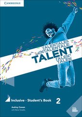 TALENT. INCLUSIVE. STUDENT'S BOOK. 2019 PER LE SCUOLE SUPERIORI. VOL. …