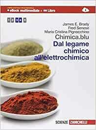 CHIMICA.BLU. DAL LEGAME CHIMICO ALL'ELETTROCHIMICA. PER LE SCUOLE SUPERIORI. CON …
