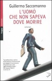 L' UOMO CHE NON SAPEVA DOVE MORIRE