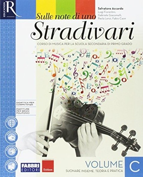 SULLE NOTE DI UNO STRADIVARI. PER LA SCUOLA MEDIA VOL.C