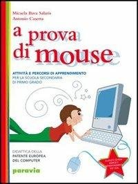 A PROVA DI MOUSE. DIDATTICA DELLA PATENTE EUROPEA DEL COMPUTER. … | Immagine principale