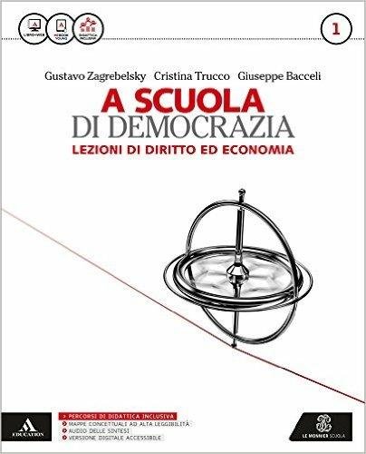 A SCUOLA DI DEMOCRAZIA.VOL. 1 LEZIONI DI DIRITTO ED ECONOMIA. …