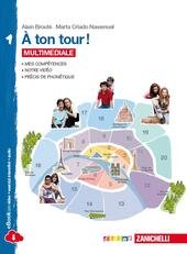 A TON TOUR! VOL. 1 MULTIMEDIALE (LDM). LIVRE DE L'ELEVE …