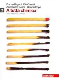 A TUTTA CHIMICA. CON ESPANSIONE ONLINE. PER LE SCUOLE SUPERIORI. … | Immagine principale