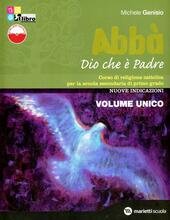 ABBA'. DIO CHE E' PADRE - VOL. UNICO + FASC. …