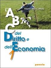 ABC DEL DIRITTO E DELL'ECONOMIA - VOL. 1