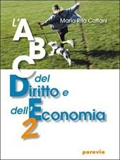 ABC DEL DIRITTO E DELL'ECONOMIA - VOL. 2