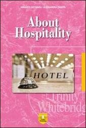 ABOUT HOSPITALITY.