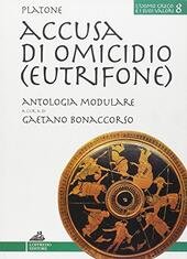 ACCUSA DI OMICIDIO (DALL'EUTRIFONE DI PLATONE)