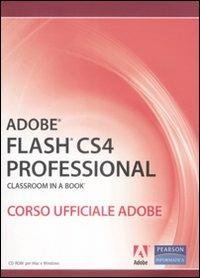 ADOBE FLASH CS4 PROFESSIONAL. CLASSROOM IN A BOOK. CORSO UFFICIALE … | Immagine Gallery 3