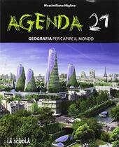 AGENDA 21 GEOGRAFIA PER CAPIRE IL MONDO 2017