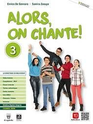 ALORS, ON CHANTE! PER LA SCUOLA MEDIA. CON E-BOOK. CON …