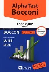 ALPHA TEST. BOCCONI. MANUALE DI PREPARAZIONE. 1500 QUIZ : LUISS, …