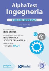 ALPHA TEST. INGEGNERIA. ESERCIZI COMMENTATI ( 10^ ED.) VALIDO ANCHE …