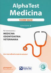 ALPHA TEST. MEDICINA. 10.000 QUIZ. CON CONTENUTO DIGITALE PER DOWNLOAD