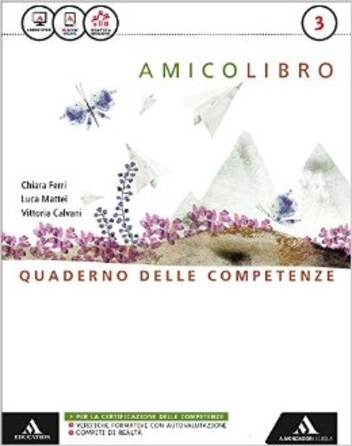 AMICO LIBRO. QUADERNO. PER LA SCUOLA MEDIA. VOLUME 3