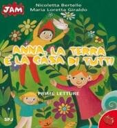 ANNA, LA TERRA E' LA CASA DI TUTTI