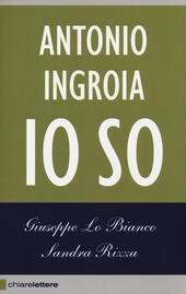 ANTONIO INGROIA. IO SO