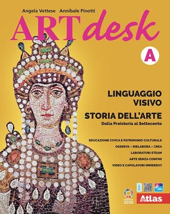 ARTDESK. LINGUAGGIO VISIVO. STORIA DELL'ARTE. CON LABORATORIO DELLE COMPETENZE. PER …